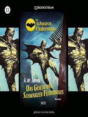 cover image of Das Gesetz der Schwarzen Fledermaus--Die Schwarze Fledermaus, Folge 13